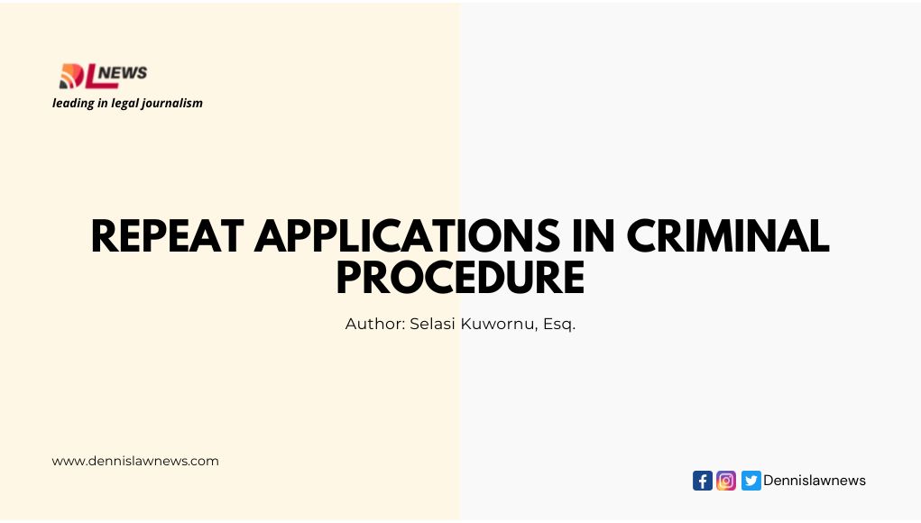 Repeat applications in Criminal Procedure